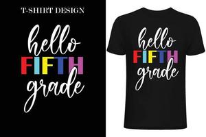 Hello Fifth Grade t-shirt design. Back to school t-shirt design. vector