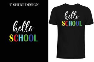 hola diseño de camisetas escolares. diseño de camisetas de regreso a la escuela. vector