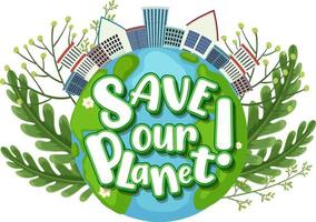 Save Our Planet typography logo design vector