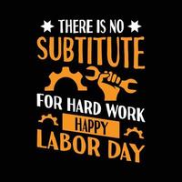 Labor T shirt Design For Labor Day Best Gift. Labor tools elements vector. vector