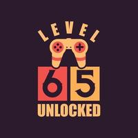 Level 65 Unlocked, 65th Birthday for Gamers vector