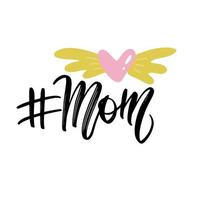 Handwritten saying mom. Hand drawn inspirational lettering with winged heart . Free hand stylized phrase for your typography, postcard, case, textile, t shirt design. vector