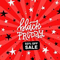 Black friday square banner. 50 percent off sale. Trendy modern poster to advertise your goods. Vector flat illustration with hand lettering on red background