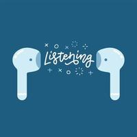 Wireless earbuds flat icon on blue. Personal earphone audio device with lettering text Listening. Concept listening to music through modern stereo headphones without cable. Vector illustration.