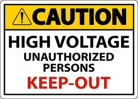 Caution High Voltage Keep Out Sign On White Background vector