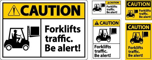 Caution Forklift Traffic Be Alert Sign On White Background vector