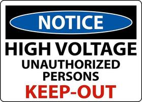 Notice High Voltage Keep Out Sign On White Background vector