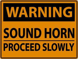 Warning Sound Horn Proceed Slowly Sign On White Background vector