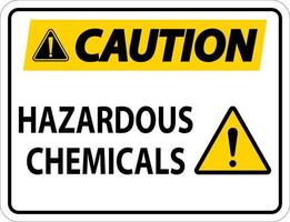 Caution Hazardous Chemicals Sign On White Background vector