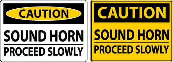 Caution Sound Horn Proceed Slowly Sign On White Background vector