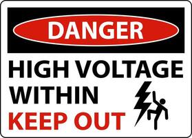 Danger High Voltage Within Keep Out Sign On White Background vector