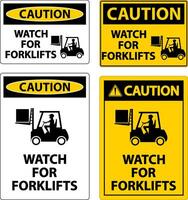 Caution Watch For Forklifts Sign On White Background vector