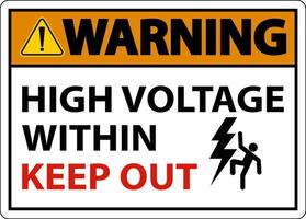 Warning High Voltage Within Keep Out Sign On White Background vector