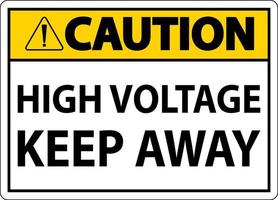 Caution High Voltage Keep Away Sign On White Background vector
