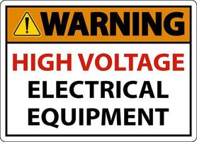 Warning High Voltage Equipment Sign On White Background vector