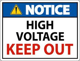 Notice High Voltage Keep Out Sign On White Background vector