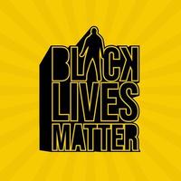 black lives matter. Quote. Quotes design. Lettering poster. Inspirational and motivational quotes and sayings about life. Drawing for prints on t-shirts and bags, stationary or poster. Vector