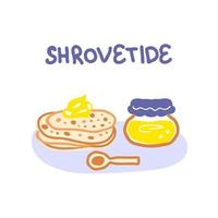 Pancakes with butter, honey and text Shrovetide. vector