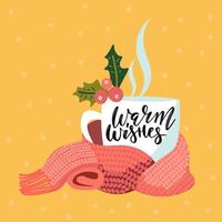 Handwritten Warm wishes text. Hand drawn cup of hot tea or coffee decorated by holly berries. Vector illustration, brush lettering. Christmas, New Year greeting card, invitation.