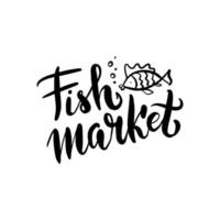 mercado de pescado con letras, dibujado a mano con pincel, inc. e ilustración de pescado. vector. logo. podría ser utilizado para el mercado de pescado, mercado de mariscos vector