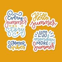 Set of vector summer lettering stickers, patches with hand drawn linear text quotes. Every summer has a story, Hello summer