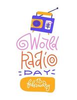 día mundial de la radio - tarjeta de felicitación tipográfica o pancarta. texto de letras con el viejo receptor de radio retro. Ilustración de vector plano abstracto lindo aislado en fondo blanco.