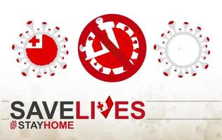 Coronavirus cell with Tonga flag and map. Stop COVID-19 sign, slogan save lives stay home with flag of Tonga vector