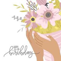 Happy birthday greeting card. Elegant female hands holding composition of flowers, girl showing bouquet composition. Gift for special occasion or holiday, romantic present for girlfriend. Flat vector