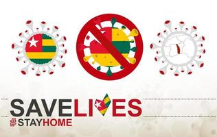 Coronavirus cell with Togo flag and map. Stop COVID-19 sign, slogan save lives stay home with flag of Togo vector