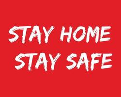 Stay home stay safe poster, banner, background. vector