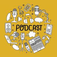 Podcast round badge with handwritten lettering and technic elements. Text and podcasts symbols of mic, headset, phone isolated on yellow background. Vector circle shape dodole sketch concept.