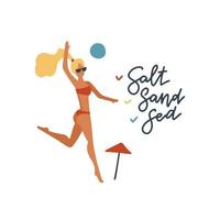 Hand drawn vector illustration of a happy woman playing beach volleyball, with quote Salt Sand Sea. Isolated objects on white background. Flat style design. Concept, element for summer poster, banner.