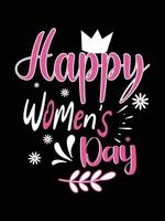 Women's Day T-shirt Design typography lettering shirt vector