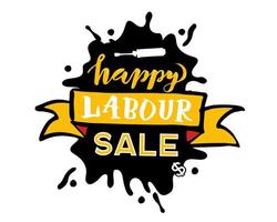 Vector hand lettering Happy labor day SALE - May Day Celebration on May 1st. Vector illustration for Greetings, Banner, Background, Template, Badge, Symbol, Icon, Logo and Print design.