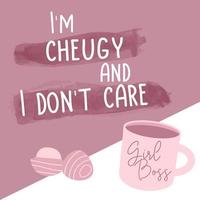 Slogans about cheuglife. New trendy teens millennial quotes. New English words. Quotes about old-fashioned and untrendy stuff. vector