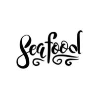Sea food template illustration for restaurant advertising on grunge isolated white background. Hand drawn lettering design element for banner, menu and poster in hipster style. vector