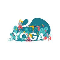 grandes letras yoga y chicas haciendo varias poses de yoga, hojas y vegetación aisladas en fondo blanco. letras creativas con personajes contemporáneos en diseño de impresión vector