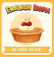 English idiom with as easy as pie vector