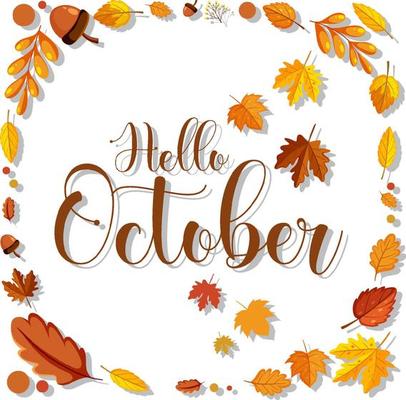 Hello October with ornate of autumn leaves frame