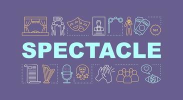 Spectacle word concepts banner. Concert show. Standup meeting audience. Event in theatre. Presentation, website. Isolated lettering typography idea with linear icons. Vector outline illustration