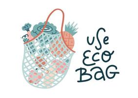 Mesh shopping bag filled out with fresh vegetables and fruits with hand drawn lettering Use Eco Bag. Waste less lifestyle flat vector illustration on the white background.