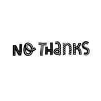 No, gracias. Letras de pluma escandinavas modernas. se puede utilizar para imprimir bolsas, camisetas, decoración del hogar, afiches, tarjetas y banners web, blogs, publicidad. letras negras con adorno blanco, decoración vector