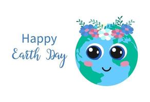 Happy Earth Day poster. Cute planet with flower wreath on head and big eyes. World holiday card, banner. Vector flat illustration with isolated cartoon smiling Earth and text