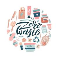 Zero Waste logo design template set. No Plastic and Go Green concept in circle shape. Eco lifestyle stuff sign and symbol collection. Flat vector illusrtation with hand lettering.