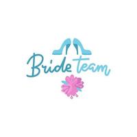 Bachelor party postcard, print or poster graphic design vector element. Bride team decoration element with pink flowers and high heel shoes on the white background.