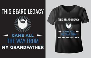 este legado de barba vino desde el diseño de la camiseta de mi abuelo vector