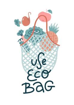 Scandinavian illustration with lettering text of eco bag with cabbage, pineapple, beets inside. Save nature, eco friendly concept. String bag for for repeated use, without waste. No plastic concept. vector