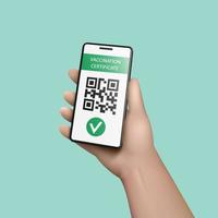 3d Hand with a mobile phone. Certificate of vaccination with qr code on smartphone screen. Mobile app Green pass for control COVID-19. Vector illustration