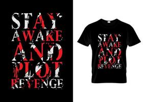 manténgase despierto y planee la tipografía de venganza vector de diseño de camiseta