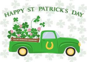 Happy St Patricks Day. Retro Lucky Truck with clover leaves and flowers, Lucky Clover. vector